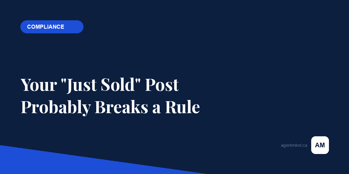 RECO Advertising Rules: Your "Just Sold" Post Probably Breaks One - AgentMind blog